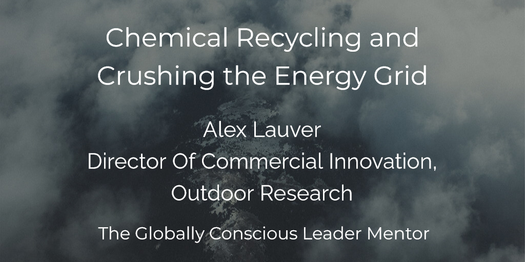 Chemical Recycling And Crushing The Energy Grid