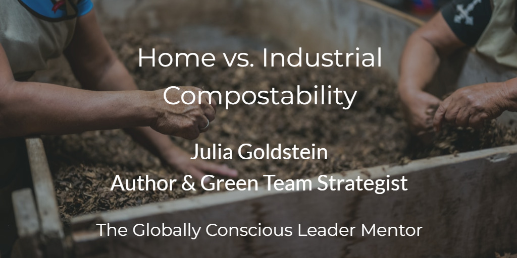 Julia Home vs. Industrial Compostability