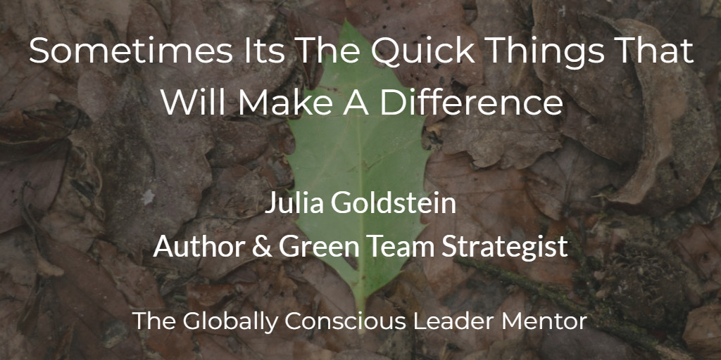 Julia Sometimes Its The Quick Things That Will Make A Difference