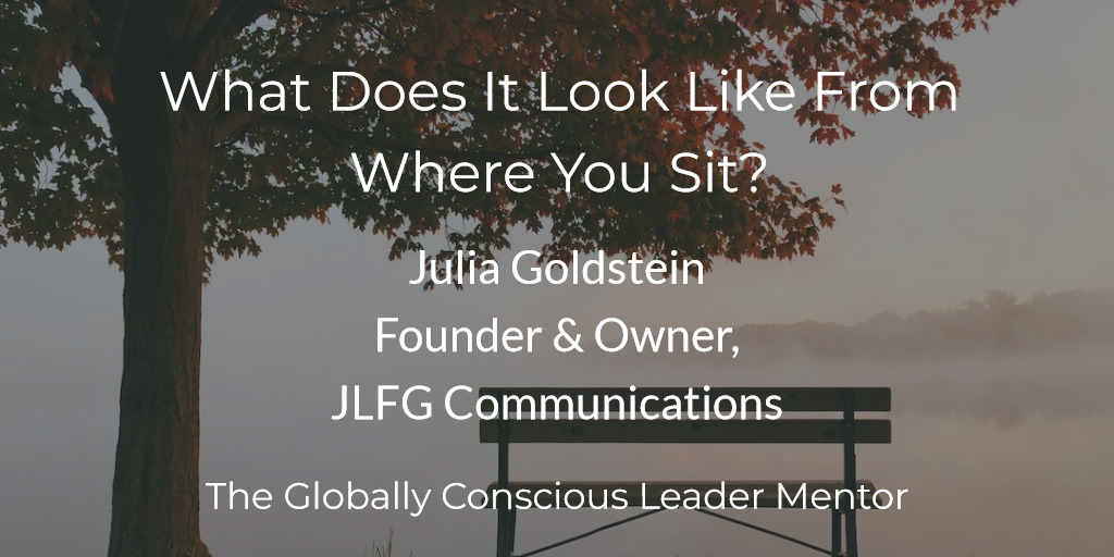 What Does It Look Like From Where You Sit?