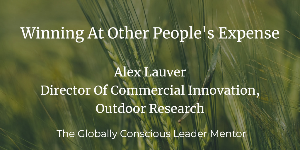 Lauver Winning at other peoples expense