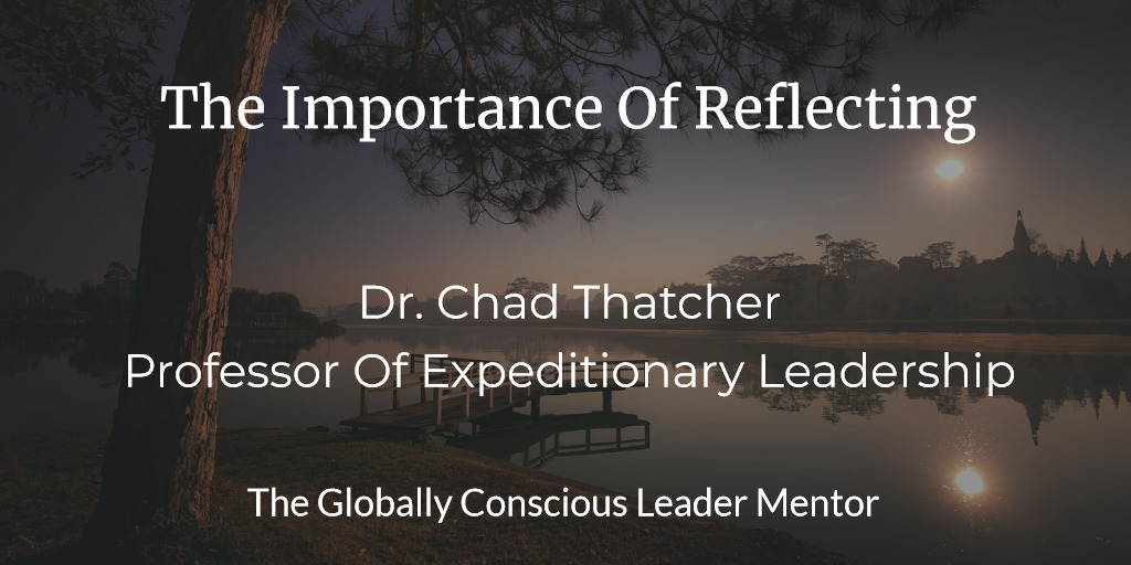 The Importance Of Reflecting