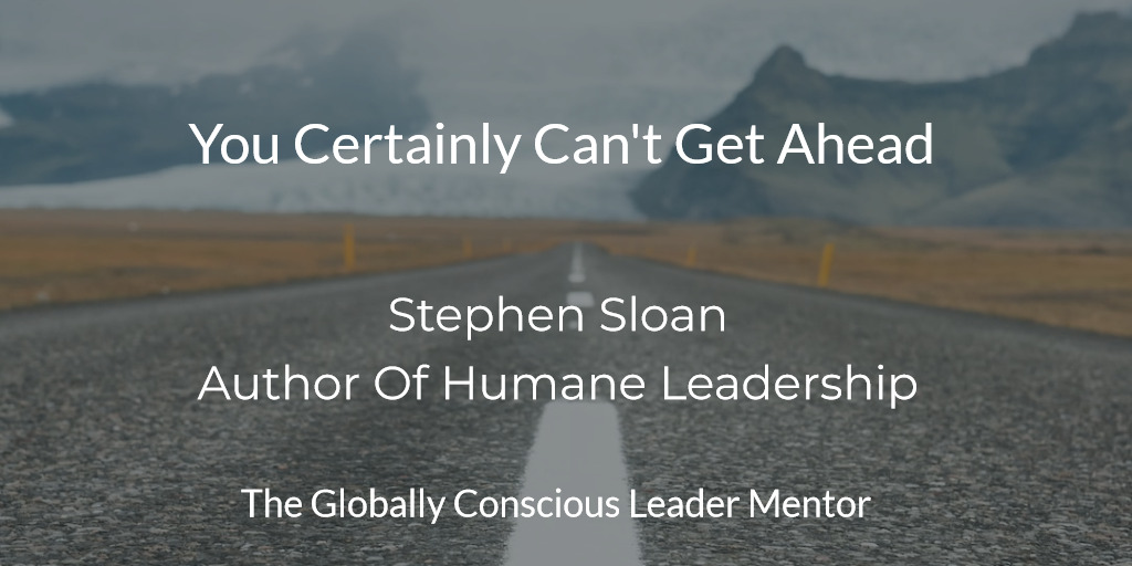 Sloan You certainly can't get ahead