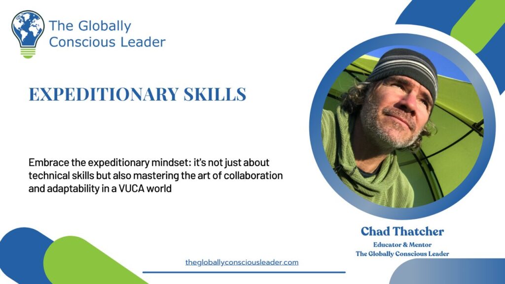 Expeditionary Skills presentation by The Globally Conscious Leader with a focus on collaboration and adaptability.