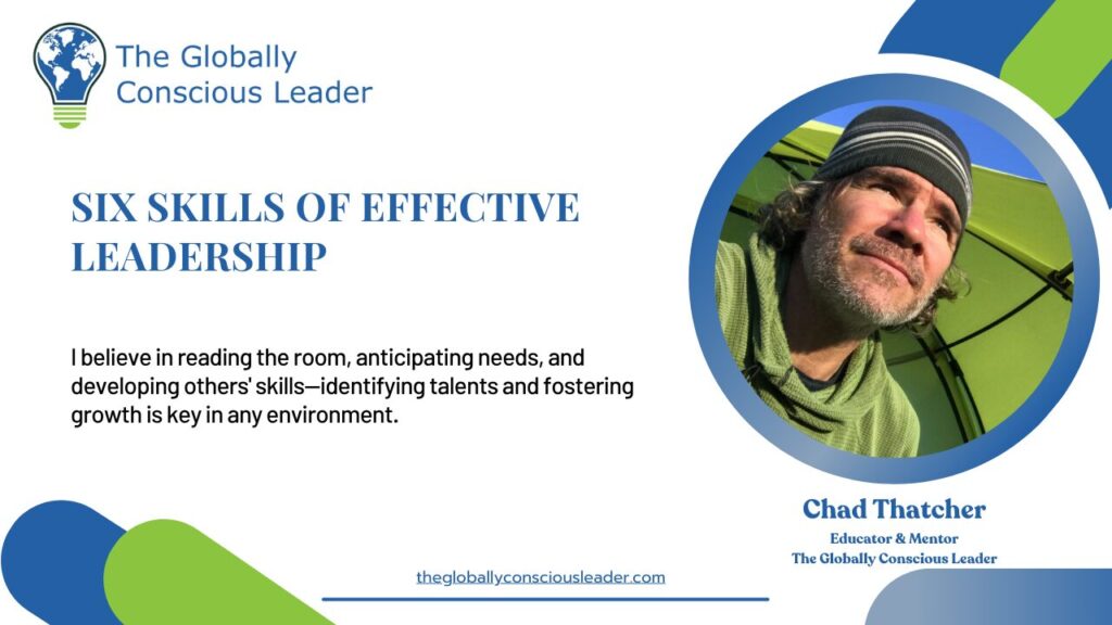Six Skills of Effective Leadership - Developing Talents and Fostering Growth, The Globally Conscious Leader message.