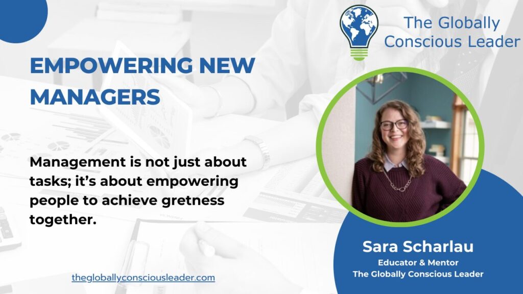 Empowering new managers with Sara Scharlau's guidance for achieving greatness together: leadership training.