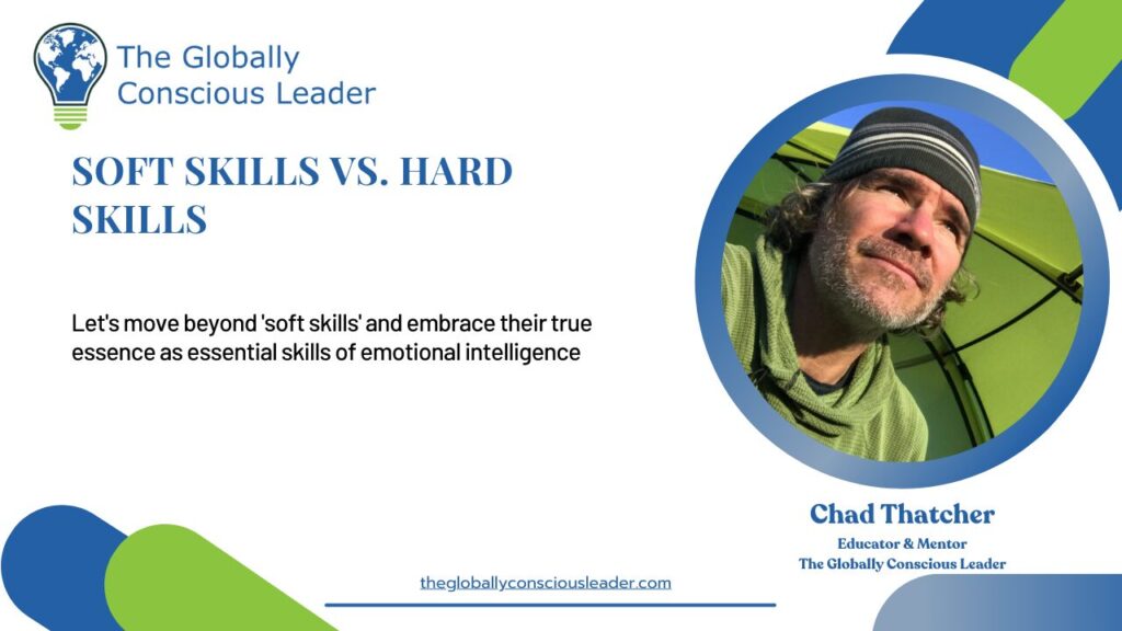Soft skills vs hard skills: Emphasizing emotional intelligence in leadership. The Globally Conscious Leader event.