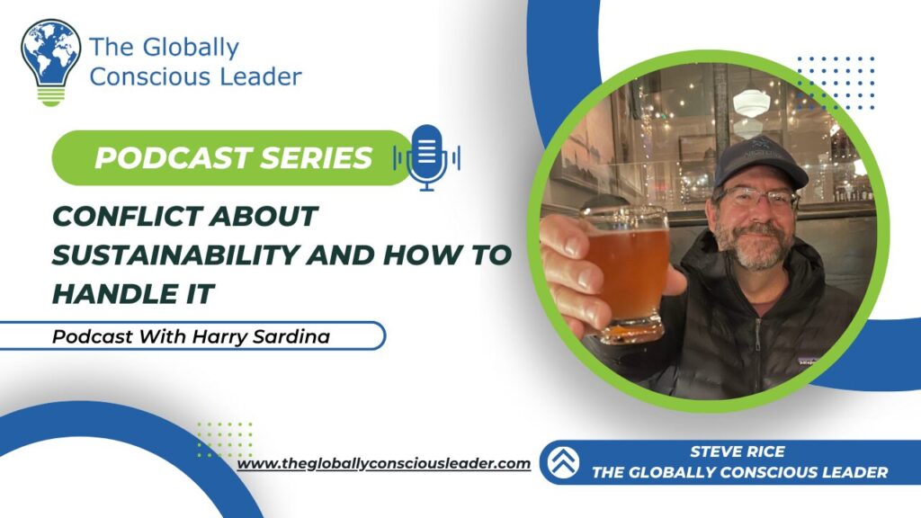 Podcast series on sustainability conflict and resolution, hosted by Harry Sardina. Image of guest smiling with a drink.