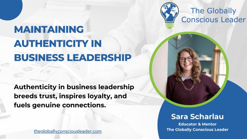 maintaining authenticity in business leadership Landscape